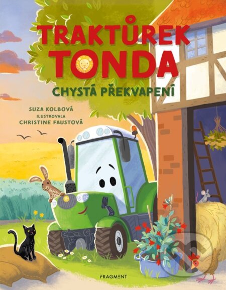 Kniha: Traktůrek Tonda chystá překvapení (Nakladatelství Fragment). Nakladatelství Fragment, 2026 Kniha: Traktůrek Tonda chystá překvapení (Nakladatelství Fragment). Nakladatelství Fragment, 2026
