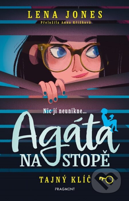 Kniha: Agáta na stopě: Tajný klíč (Lena Jones). Nakladatelství Fragment, 2026 Kniha: Agáta na stopě: Tajný klíč (Lena Jones). Nakladatelství Fragment, 2026