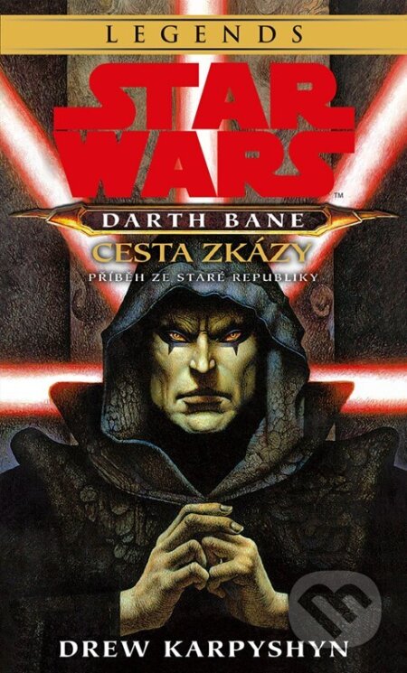 Kniha: Star Wars - Darth Bane 1. Cesta zkázy (Drew Karpyshyn). Alicanto, 2026 Kniha: Star Wars - Darth Bane 1. Cesta zkázy (Drew Karpyshyn). Alicanto, 2026
