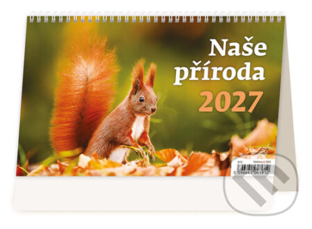 Naše příroda 2027 - stolní kalendář (Helma). Helma, 2026 Naše příroda 2027 - stolní kalendář (Helma). Helma, 2026