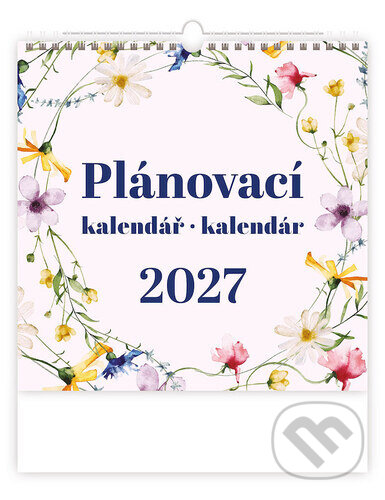 Plánovací nástěnný kalendář 2027 (Helma). Helma, 2026 Plánovací nástěnný kalendář 2027 (Helma). Helma, 2026