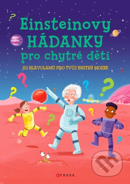 Kniha: Einsteinovy hádanky pro chytré děti (Autorský kolektiv). CPRESS, 2026 Kniha: Einsteinovy hádanky pro chytré děti (Autorský kolektiv). CPRESS, 2026