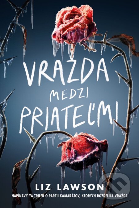 E-kniha: Vražda medzi priateľmi (Liz Lawson). Slovart, 2026 E-kniha: Vražda medzi priateľmi (Liz Lawson). Slovart, 2026
