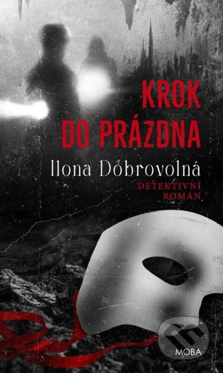 Kniha: Krok do prázdna (Ilona Dobrovolná). Moba, 2026 Kniha: Krok do prázdna (Ilona Dobrovolná). Moba, 2026