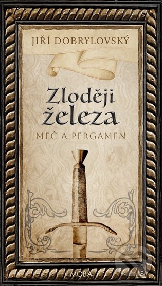Kniha: Zloději železa (Jiří Dobrylovský). Moba, 2026 Kniha: Zloději železa (Jiří Dobrylovský). Moba, 2026