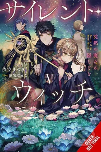 Kniha: Secrets of the Silent Witch, Vol. 5 (Alice Prowse, Nanna Fujimi a Matsuri Isora). , 2024 Kniha: Secrets of the Silent Witch, Vol. 5 (Alice Prowse, Nanna Fujimi a Matsuri Isora). , 2024