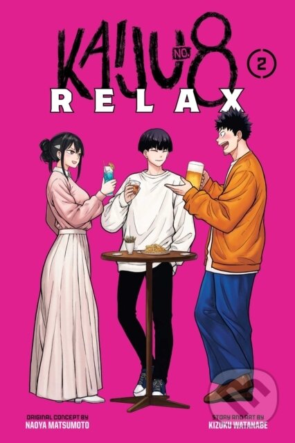 Kniha: Kaiju No. 8: Relax, Vol. 2 (Kizuku Watanabe). , 2026 Kniha: Kaiju No. 8: Relax, Vol. 2 (Kizuku Watanabe). , 2026