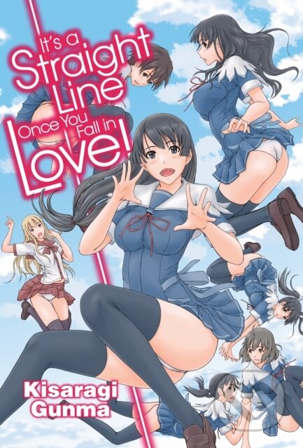 Kniha: It's a Straight Line Once You Fall in Love (Gunma Kisaragi). , 2022 Kniha: It's a Straight Line Once You Fall in Love (Gunma Kisaragi). , 2022
