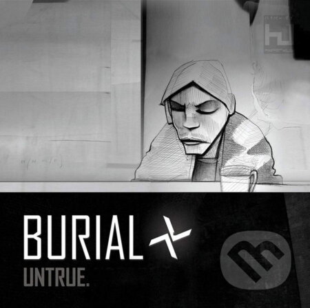 Hudobné CD: Burial: Untrue (Bertus). Bertus, 2008 Hudobné CD: Burial: Untrue (Bertus). Bertus, 2008