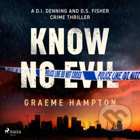 Audiokniha: Know No Evil (EN) (Graeme Hampton). Saga Egmont, 2026 Audiokniha: Know No Evil (EN) (Graeme Hampton). Saga Egmont, 2026