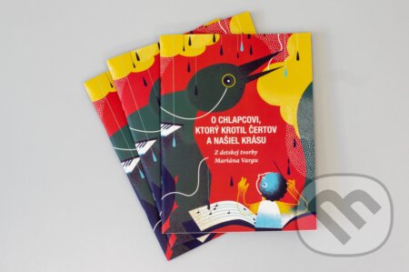 Kniha: O chlapcovi, ktorý krotil čertov a našiel krásu (Spoločnosť Mariana Vargu). Spoločnosť Mariana Vargu, 2026 Kniha: O chlapcovi, ktorý krotil čertov a našiel krásu (Spoločnosť Mariana Vargu). Spoločnosť Mariana Vargu, 2026
