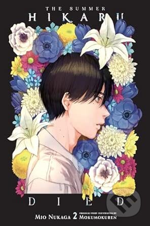 Kniha: The Summer Hikaru Died, Vol. 2 (light novel) (Ajani Oloye, Mio Nukaga a Mokumokuren Mokumokuren). Little, Brown, 2026 Kniha: The Summer Hikaru Died, Vol. 2 (light novel) (Ajani Oloye, Mio Nukaga a Mokumokuren Mokumokuren). Little, Brown, 2026