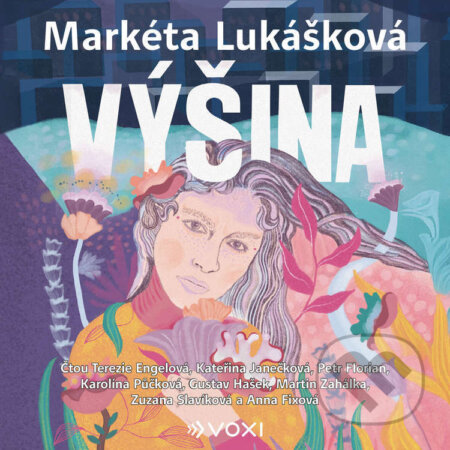 Audiokniha: Výšina (Markéta Lukášková). Voxi, 2026 Audiokniha: Výšina (Markéta Lukášková). Voxi, 2026