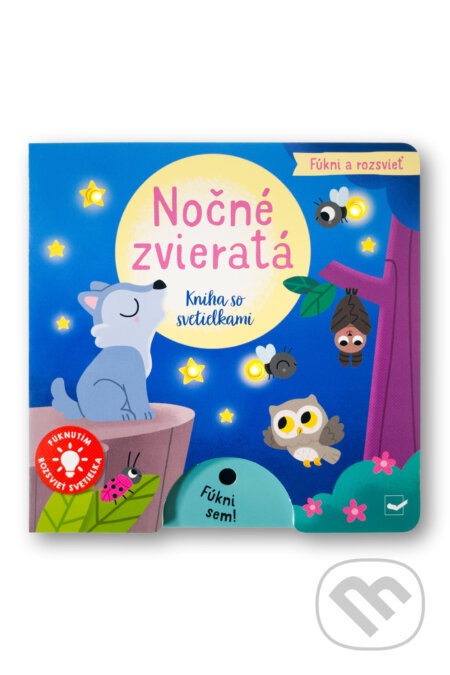 Kniha: Fúkni a rozsvieť: Nočné zvieratá (Svojtka&Co.). Svojtka&Co., 2026 Kniha: Fúkni a rozsvieť: Nočné zvieratá (Svojtka&Co.). Svojtka&Co., 2026