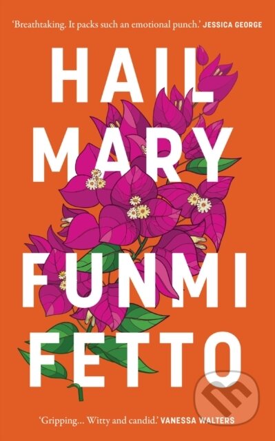 Kniha: Hail Mary (Funmi Fetto). Magpie, 2026 Kniha: Hail Mary (Funmi Fetto). Magpie, 2026
