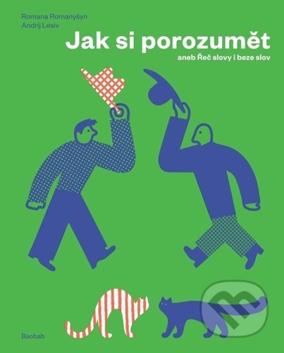 Kniha: Jak si porozumět (Andrij Lesiv a Romana Romanyšyn). Baobab, 2026 Kniha: Jak si porozumět (Andrij Lesiv a Romana Romanyšyn). Baobab, 2026