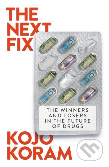 Kniha: The Next Fix (Kojo Koram). John Murray, 2026 Kniha: The Next Fix (Kojo Koram). John Murray, 2026
