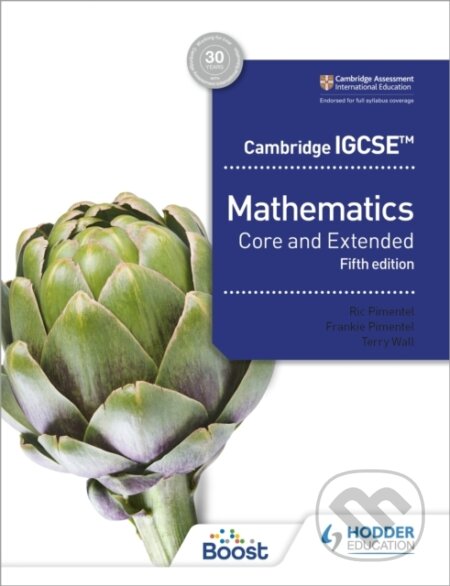 Kniha: MATHEMATICS IGCSE CORE & EXT 5/E HACH (Frankie Pimentel, Terry Wall a Ric Pimentel). , 2023 Kniha: MATHEMATICS IGCSE CORE & EXT 5/E HACH (Frankie Pimentel, Terry Wall a Ric Pimentel). , 2023