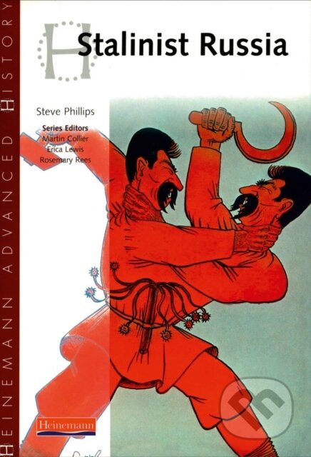 Kniha: STALINIST RUSSIA (Steve Phillips). , 2000 Kniha: STALINIST RUSSIA (Steve Phillips). , 2000