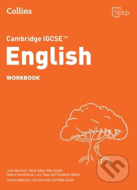 Kniha: ENGLISH IGCSE WB (Elizabeth Walter, Steve Eddy, Naomi Hursthouse, Mike Gould, Lucy Toop a Julia Burchell). , 2025 Kniha: ENGLISH IGCSE WB (Elizabeth Walter, Steve Eddy, Naomi Hursthouse, Mike Gould, Lucy Toop a Julia Burchell). , 2025