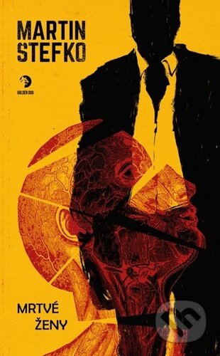 Kniha: Mrtvé ženy (Martin Štefko). Golden Dog, 2026 Kniha: Mrtvé ženy (Martin Štefko). Golden Dog, 2026