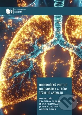 Kniha: Doporučený postup diagnostiky a léčby těžkého astmatu (GEUM). GEUM, 2026 Kniha: Doporučený postup diagnostiky a léčby těžkého astmatu (GEUM). GEUM, 2026