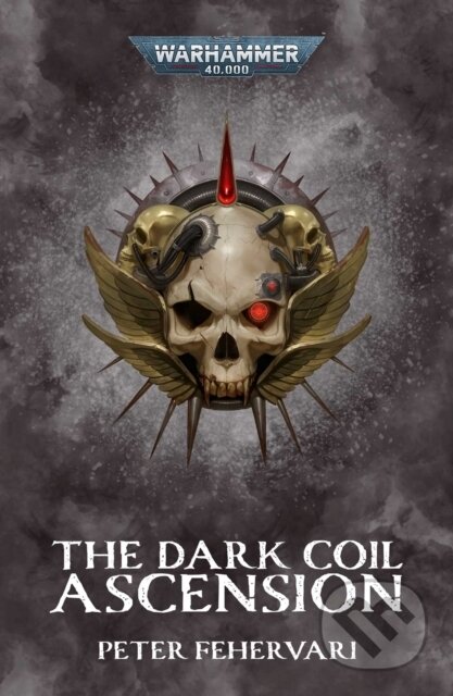 Kniha: The Dark Coil: Ascension (Peter Fehervari). Games Workshop, 2025 Kniha: The Dark Coil: Ascension (Peter Fehervari). Games Workshop, 2025