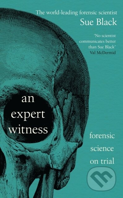 Kniha: An Expert Witness (Sue Black). Transworld, 2026 Kniha: An Expert Witness (Sue Black). Transworld, 2026