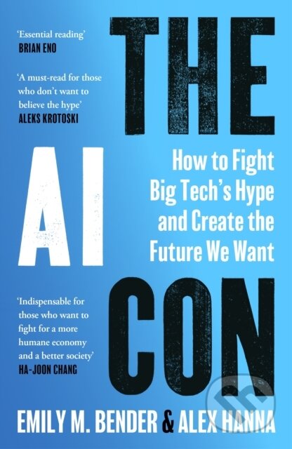 Kniha: The AI Con (Emily M. Bender). Vintage, 2026 Kniha: The AI Con (Emily M. Bender). Vintage, 2026