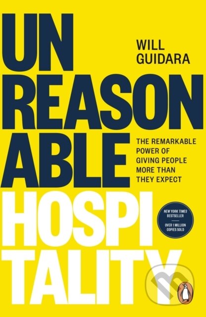 Kniha: Unreasonable Hospitality (Will Guidara). Ebury Publishing, 2026 Kniha: Unreasonable Hospitality (Will Guidara). Ebury Publishing, 2026