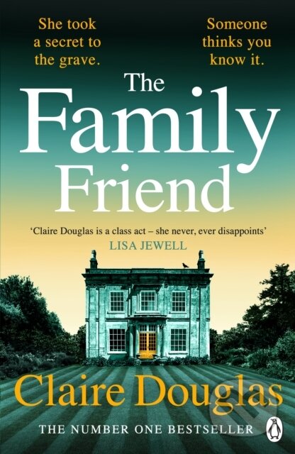 Kniha: The Family Friend (Claire Douglas). Penguin Books, 2026 Kniha: The Family Friend (Claire Douglas). Penguin Books, 2026