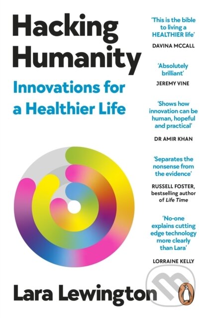 Kniha: Hacking Humanity (Lara Lewington). Ebury Publishing, 2026 Kniha: Hacking Humanity (Lara Lewington). Ebury Publishing, 2026