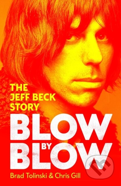 Kniha: Blow by Blow (Brad Tolinski). Penguin Books, 2026 Kniha: Blow by Blow (Brad Tolinski). Penguin Books, 2026