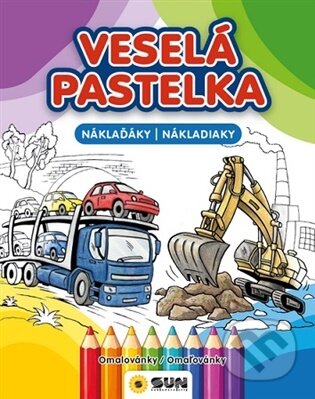 Veselá pastelka - Náklaďáky / Nákladiaky (SUN). SUN, 2026 Veselá pastelka - Náklaďáky / Nákladiaky (SUN). SUN, 2026