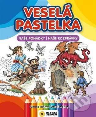 Kniha: Veselá pastelka - Naše pohádky (SUN). SUN, 2026 Kniha: Veselá pastelka - Naše pohádky (SUN). SUN, 2026