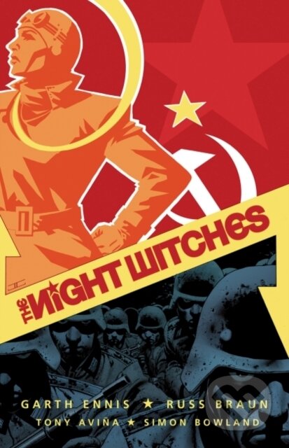 Kniha: The Night Witches (Garth Ennis). , 2019 Kniha: The Night Witches (Garth Ennis). , 2019