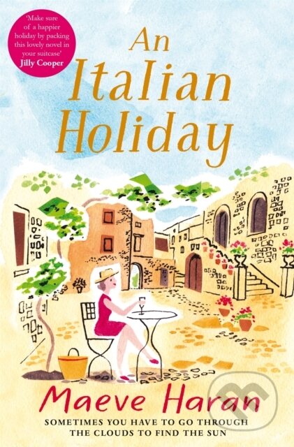 Kniha: An Italian Holiday (Maeve Haran). Pan Books, 2017 Kniha: An Italian Holiday (Maeve Haran). Pan Books, 2017