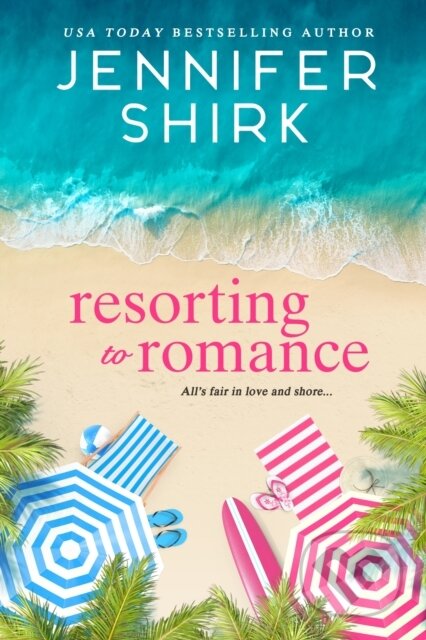 Kniha: Resorting to Romance (Jennifer Shirk). , 2024 Kniha: Resorting to Romance (Jennifer Shirk). , 2024
