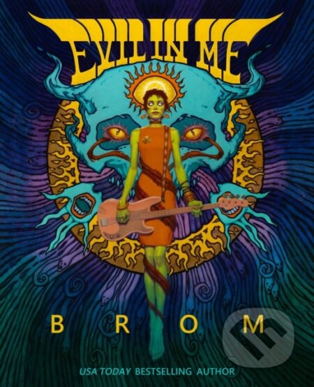 Kniha: Evil in Me (Brom). Tor Nightfire, 2026 Kniha: Evil in Me (Brom). Tor Nightfire, 2026