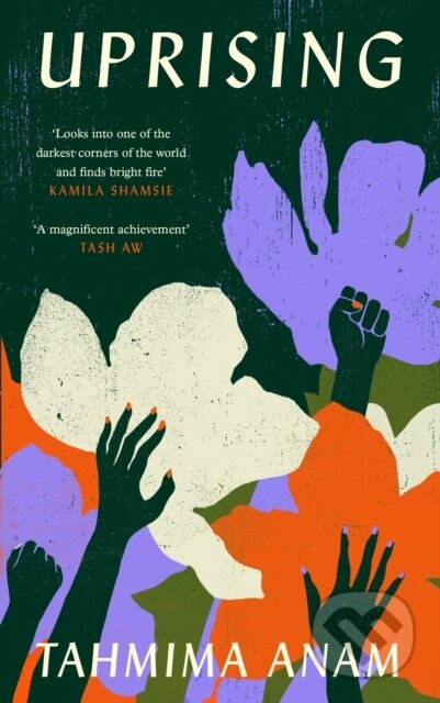 Kniha: Uprising (Tahmima Anam). Canongate Books, 2026 Kniha: Uprising (Tahmima Anam). Canongate Books, 2026