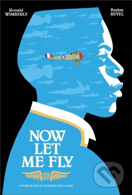 Kniha: Now Let Me Fly (Ronald Wimberly). First Second, 2023 Kniha: Now Let Me Fly (Ronald Wimberly). First Second, 2023
