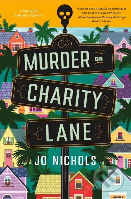 Kniha: The Murder on Charity Lane (Jo Nichols). Minotaur Books, 2026 Kniha: The Murder on Charity Lane (Jo Nichols). Minotaur Books, 2026