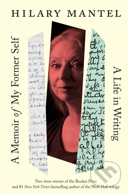 Kniha: Memoir of My Former Self (Hilary Mantel). , 2023 Kniha: Memoir of My Former Self (Hilary Mantel). , 2023