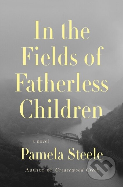 Kniha: In The Fields of Fatherless Children (Pamela Steele). Counterpoint, 2026 Kniha: In The Fields of Fatherless Children (Pamela Steele). Counterpoint, 2026