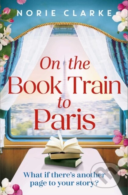 Kniha: On the Book Train to Paris (Norie Clarke). Headline Book, 2026 Kniha: On the Book Train to Paris (Norie Clarke). Headline Book, 2026
