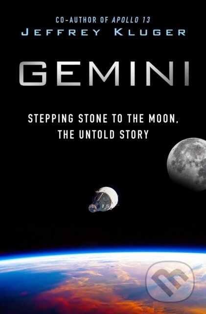 Kniha: Gemini (Jeffrey Kluger). St. Martin's Press, 2025 Kniha: Gemini (Jeffrey Kluger). St. Martin's Press, 2025