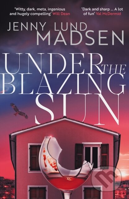Kniha: Under the Blazing Sun (Jenny Lund Madsen). Orenda Books, 2026 Kniha: Under the Blazing Sun (Jenny Lund Madsen). Orenda Books, 2026
