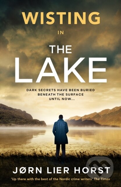 Kniha: The Lake (Jørn Lier Horst). Michael Joseph, 2025 Kniha: The Lake (Jørn Lier Horst). Michael Joseph, 2025