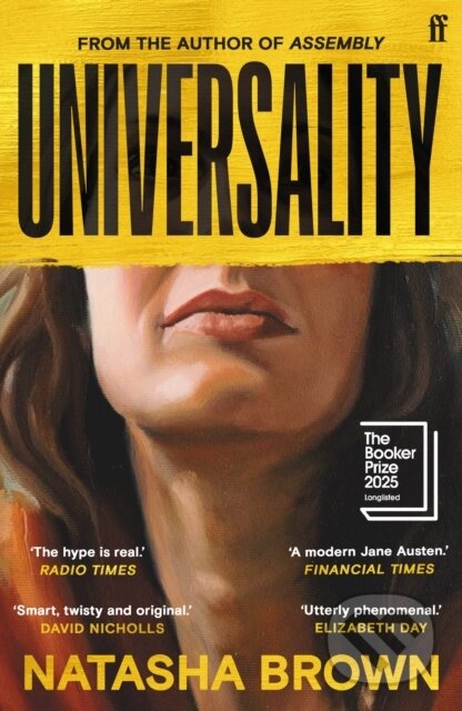 Kniha: Universality (Natasha Brown). Faber and Faber, 2026 Kniha: Universality (Natasha Brown). Faber and Faber, 2026