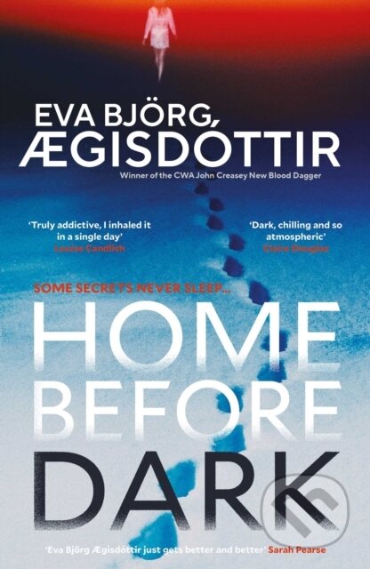 Kniha: Home Before Dark (Eva Bjorg Ægisdottir). Orenda Books, 2026 Kniha: Home Before Dark (Eva Bjorg Ægisdottir). Orenda Books, 2026